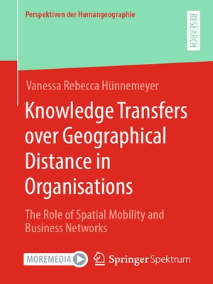 cover image of Knowledge Transfers over Geographical Distance in Organisations